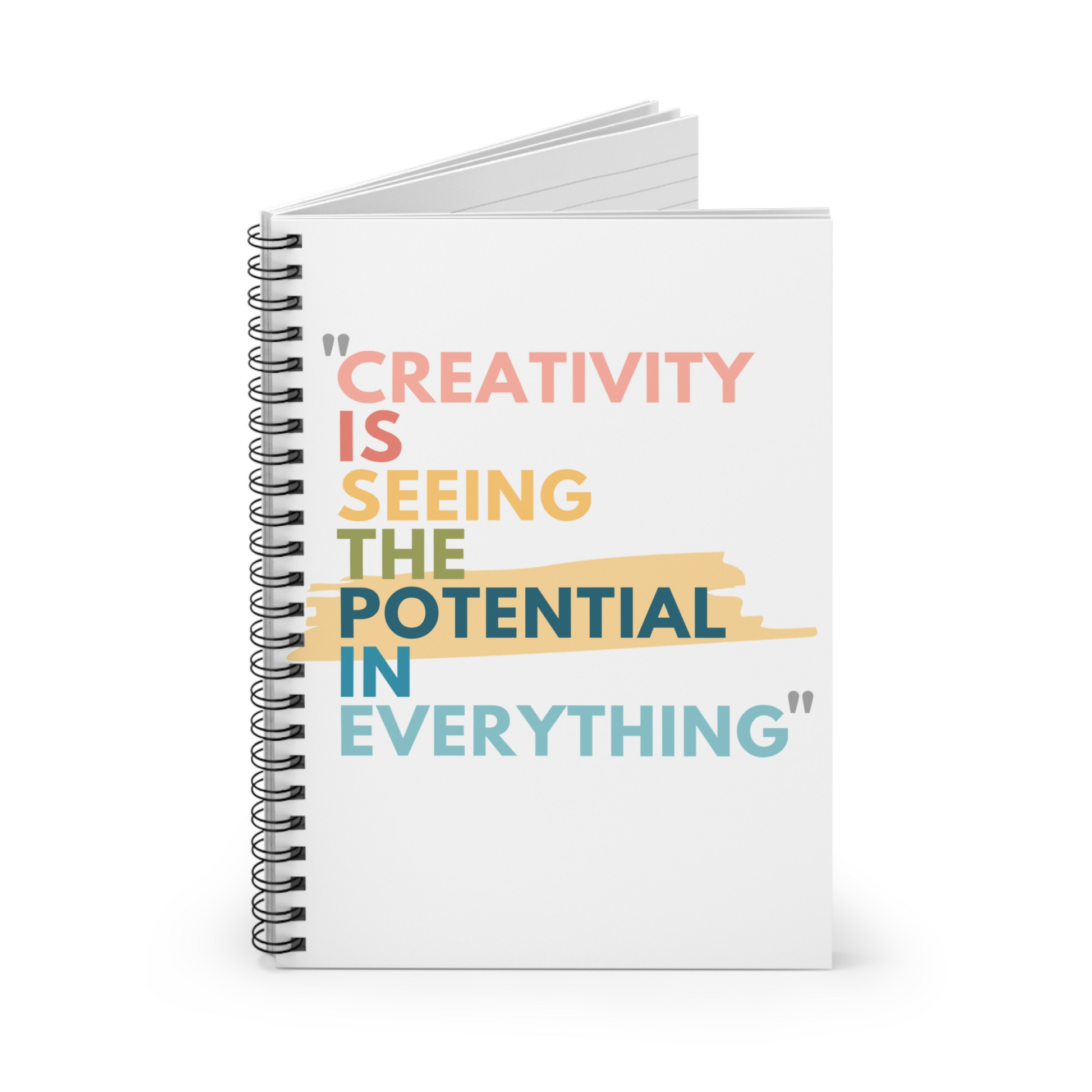 118 page rule lined notebook with the caption on the front that reads, creativity is seeing the potential in everything. A great gift for a creative person, artist, or writer for note taking, journaling, or creative writing.