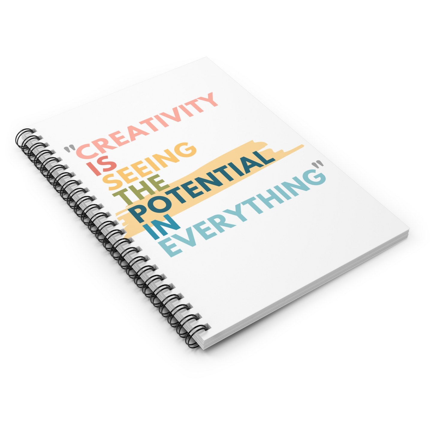 118 page rule lined notebook with the caption on the front that reads, creativity is seeing the potential in everything, in bold bright colors. A great gift for a creative person, artist, or writer for note taking, journaling, or creative writing.