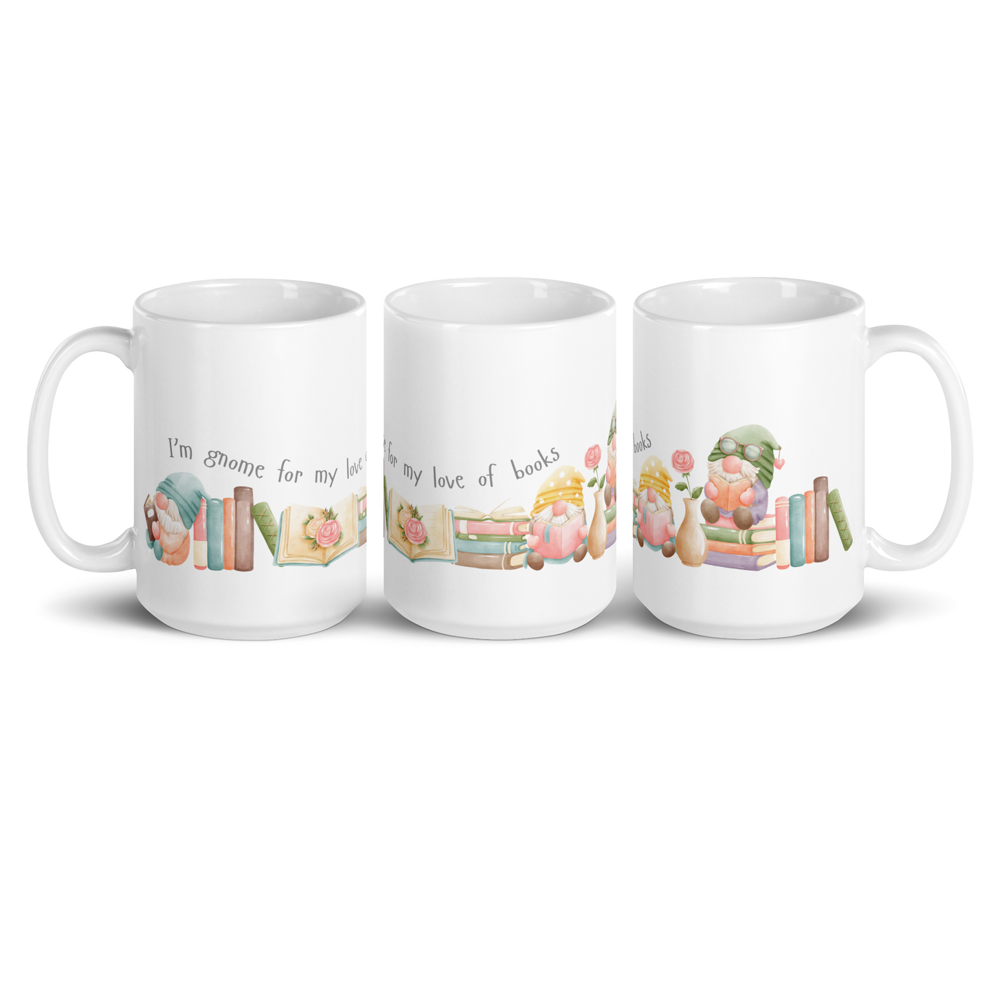 A ceramic mug in 11 and 15 oz sizes with cute little gnomes reading books and a caption that reads I'm gnome for my love of books. A great gift mug for those who love reading and gnomes. 