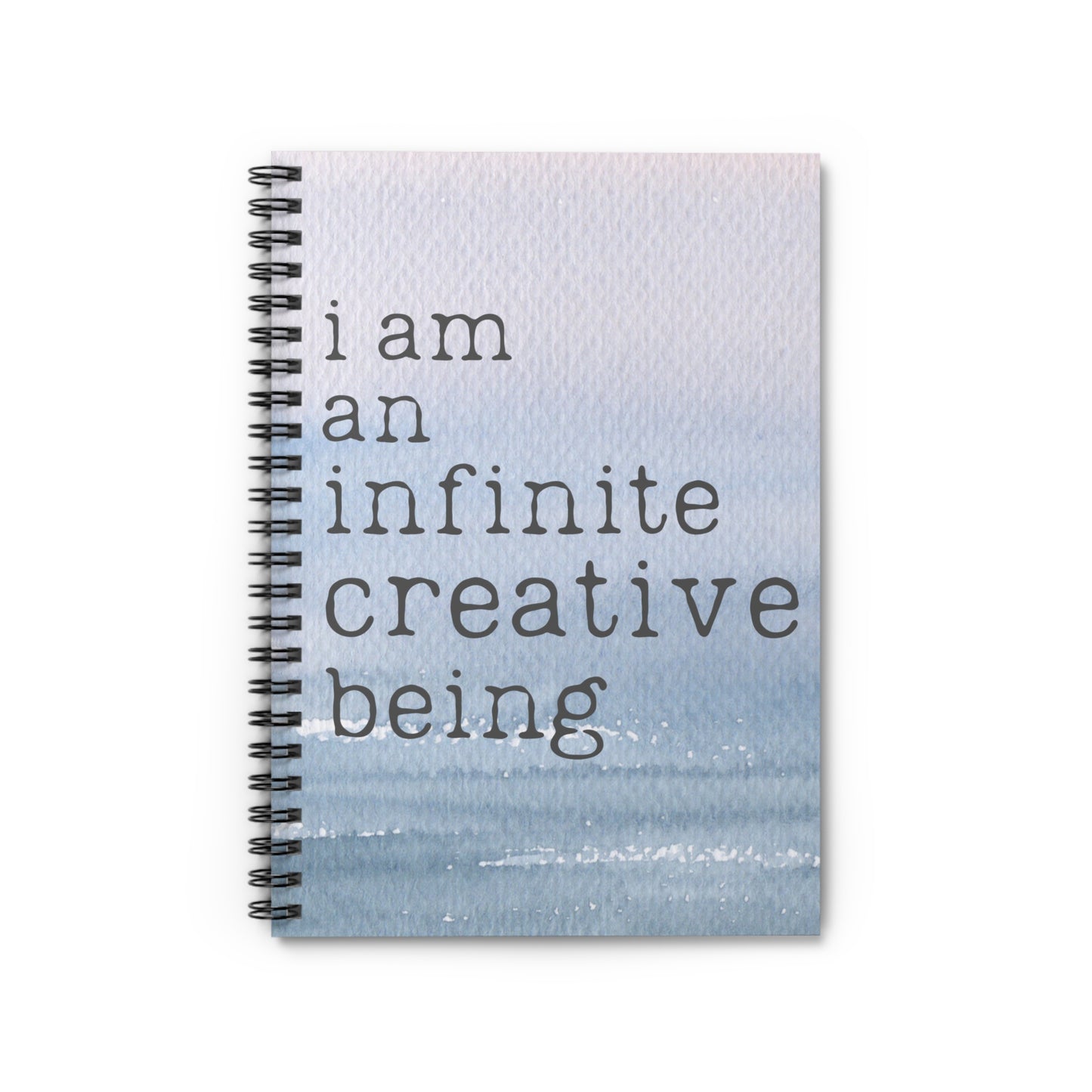 Soothing Blue Notebook with Inspirational Quote - I Am an Infinite Creative Being - Motivational Writing Journal for Artists and Dreamers Spiral Notebook - Ruled Line